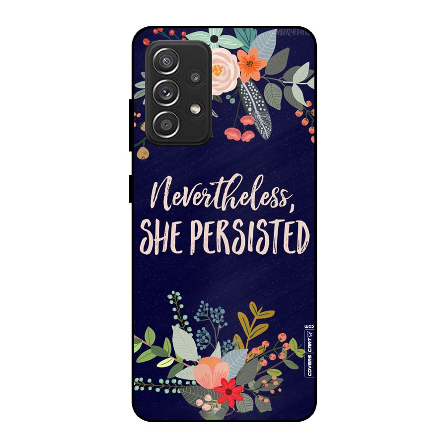 She Persisted Metal Back Case for Galaxy A52s 5G
