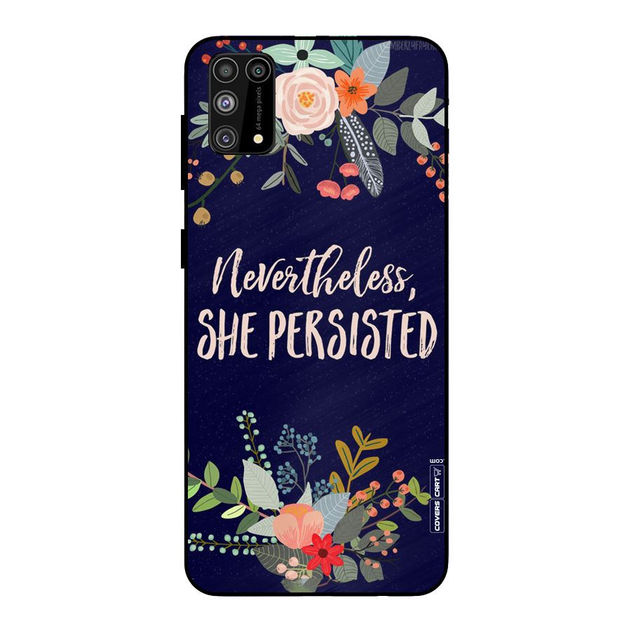 She Persisted Metal Back Case for Galaxy F41