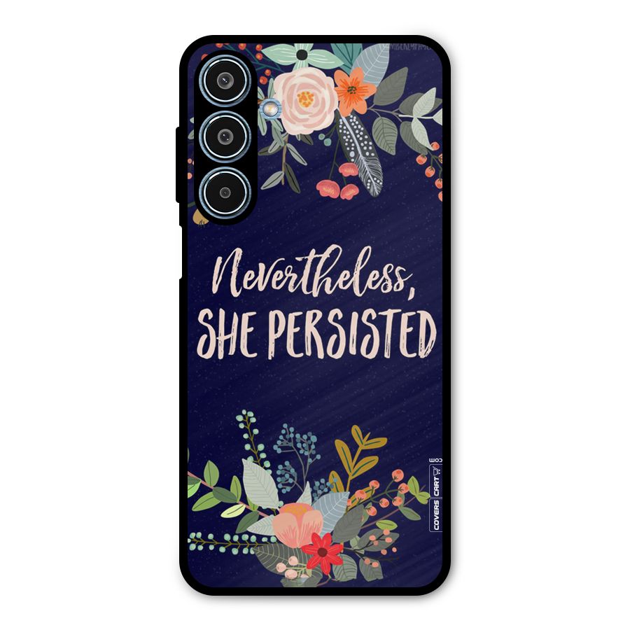 She Persisted Metal Back Case for Galaxy M35