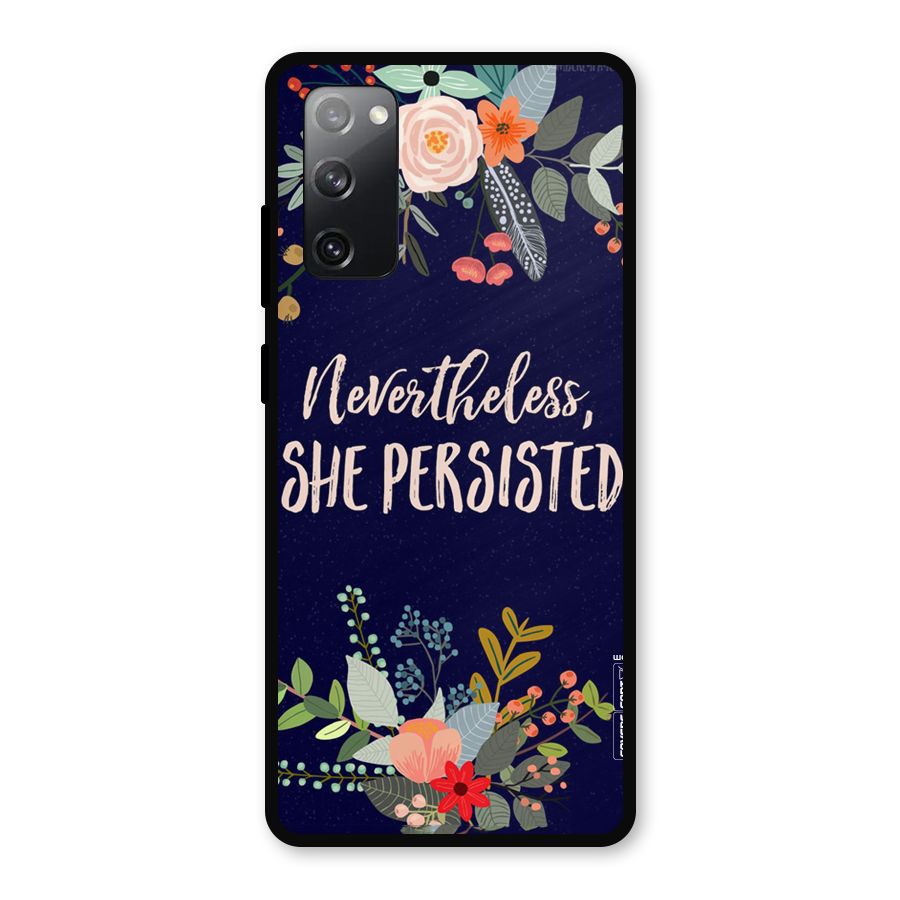 She Persisted Metal Back Case for Galaxy S20 FE
