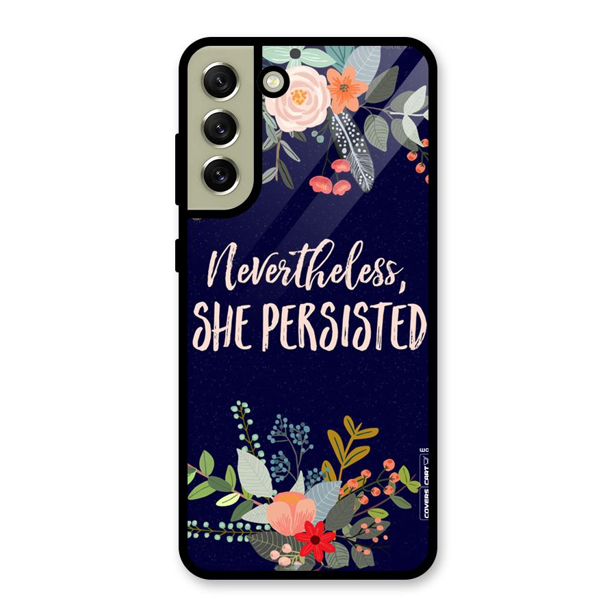 She Persisted Metal Back Case for Galaxy S21 FE 5G (2023)