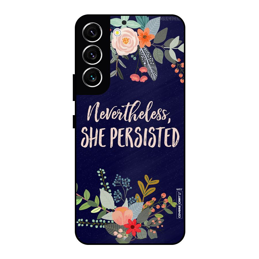 She Persisted Metal Back Case for Galaxy S22 5G