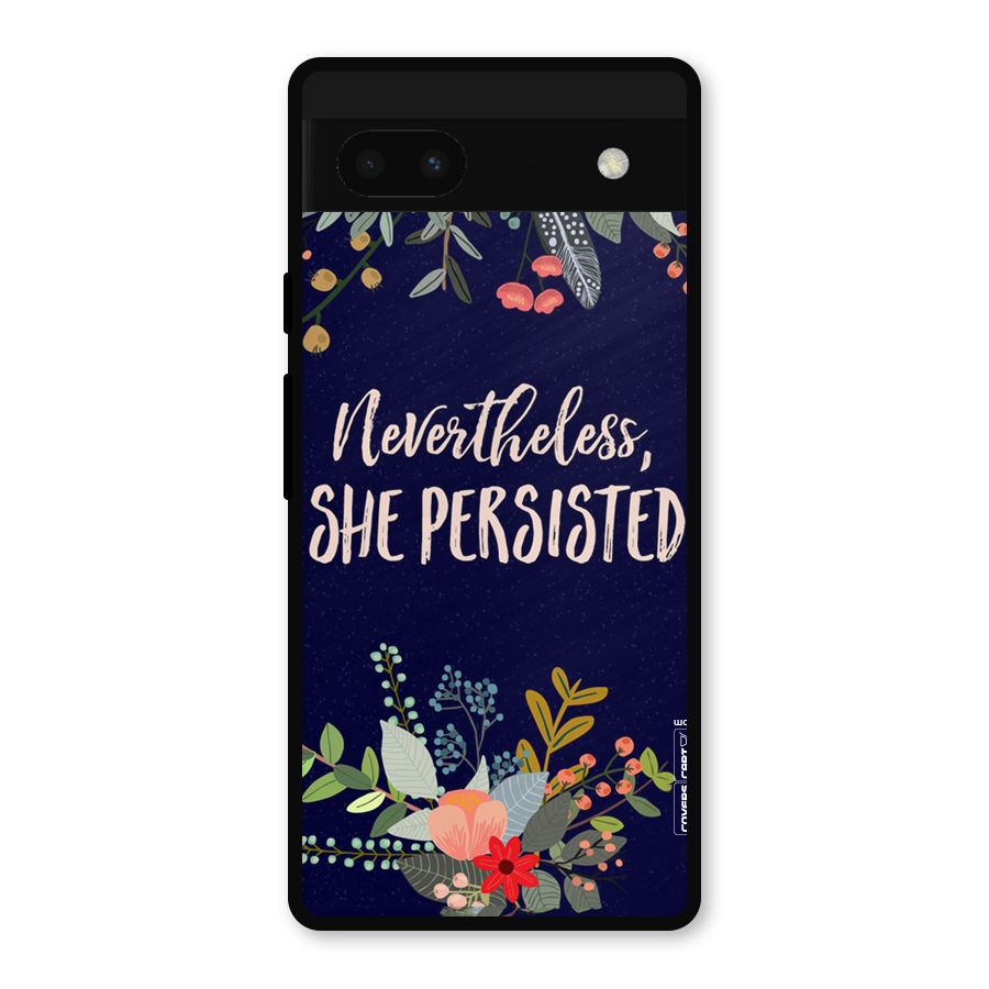 She Persisted Metal Back Case for Google Pixel 6a