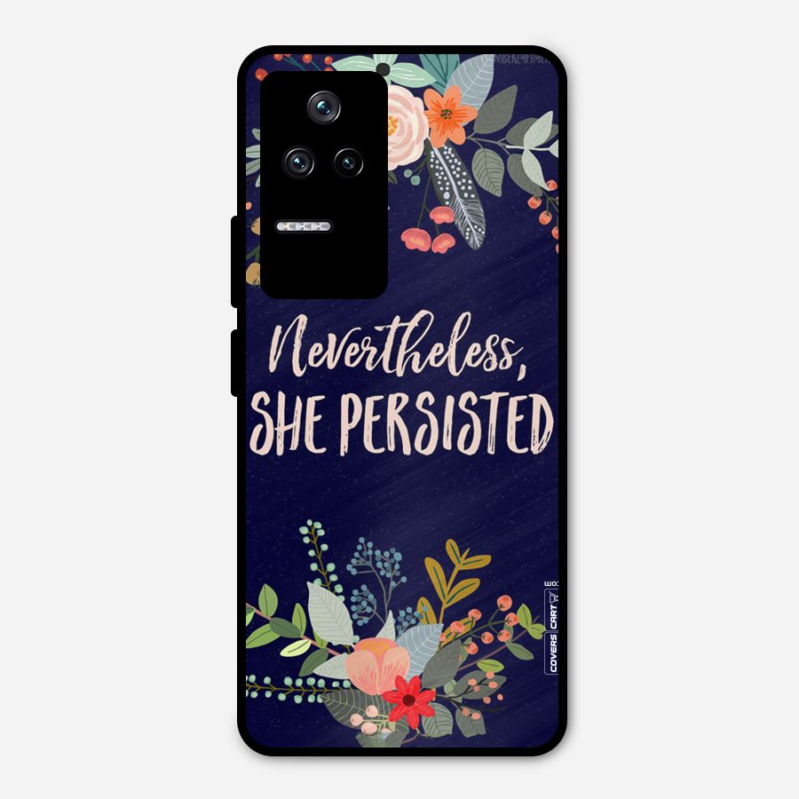 She Persisted Metal Back Case for Poco F4 5G