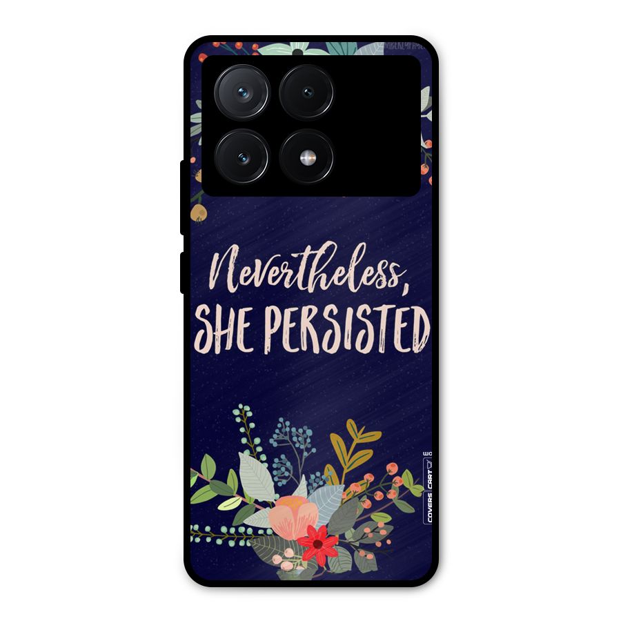 She Persisted Metal Back Case for Poco X6 Pro
