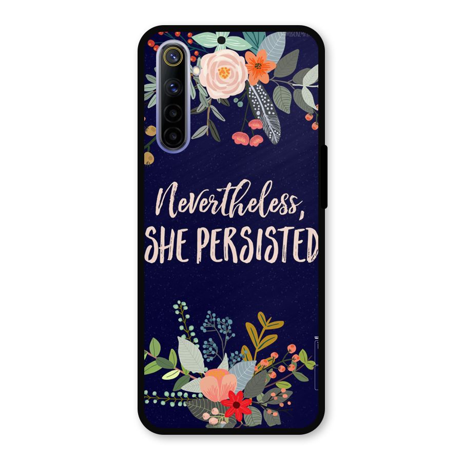 She Persisted Metal Back Case for Realme 6