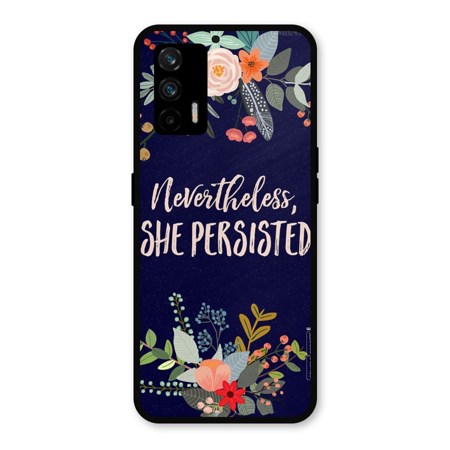 She Persisted Metal Back Case for Realme GT 5G
