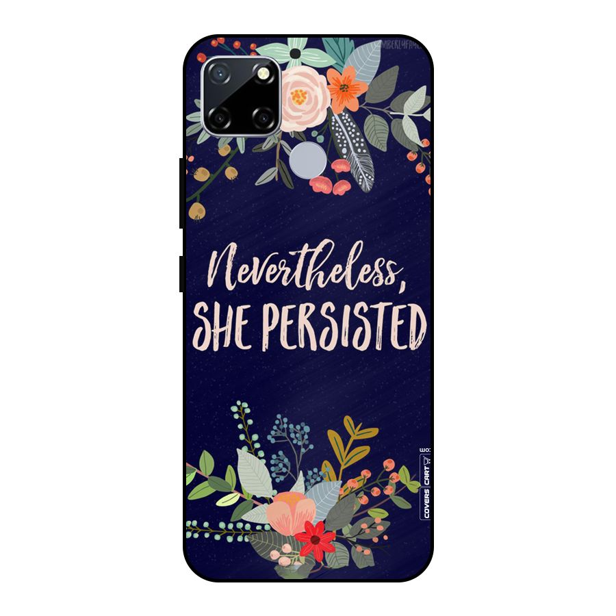 She Persisted Metal Back Case for Realme Narzo 30A