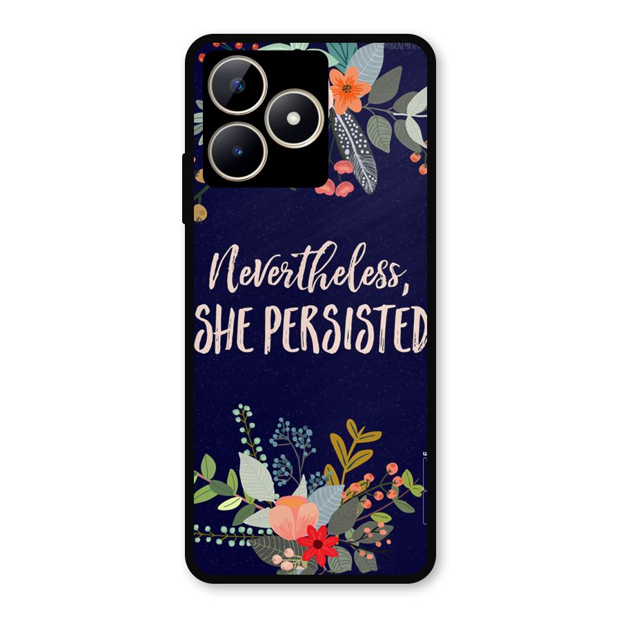 She Persisted Metal Back Case for Realme Narzo N53