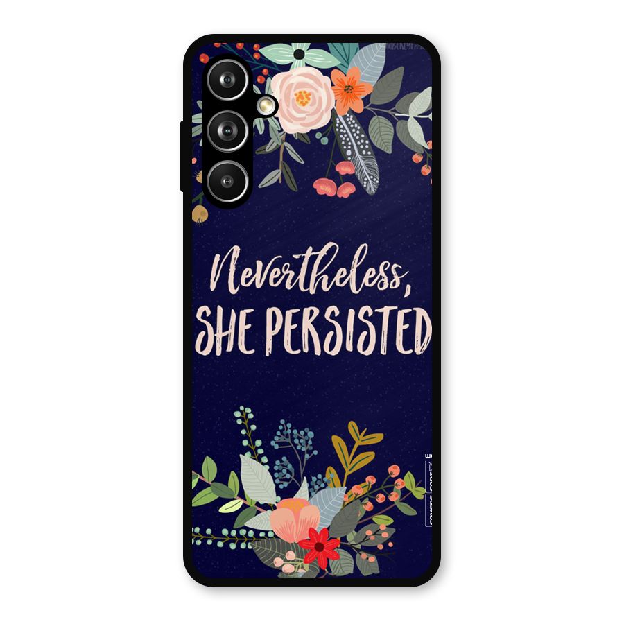 She Persisted Metal Back Case for Samsung Galaxy M54