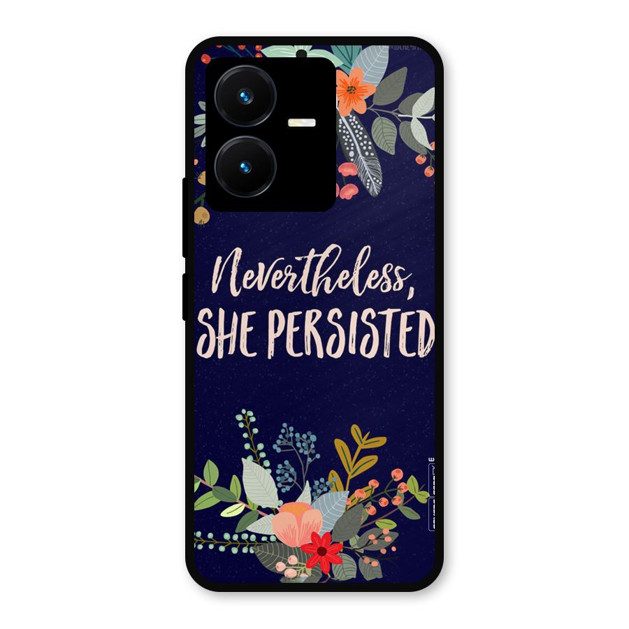 She Persisted Metal Back Case for Vivo Y22