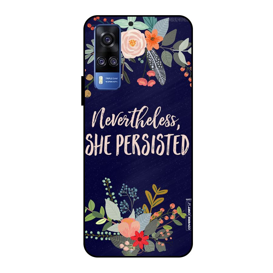 She Persisted Metal Back Case for Vivo Y51