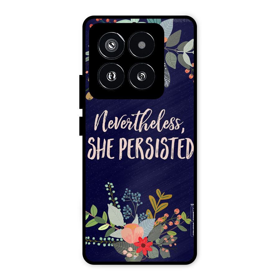 She Persisted Metal Back Case for Xiaomi 14 Pro
