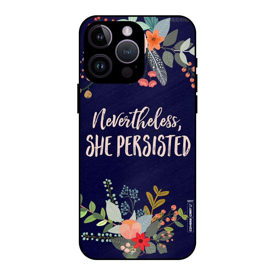 She Persisted Metal Back Case for iPhone 14 Pro Max