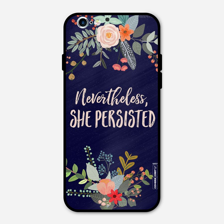She Persisted Metal Back Case for iPhone 6 6s