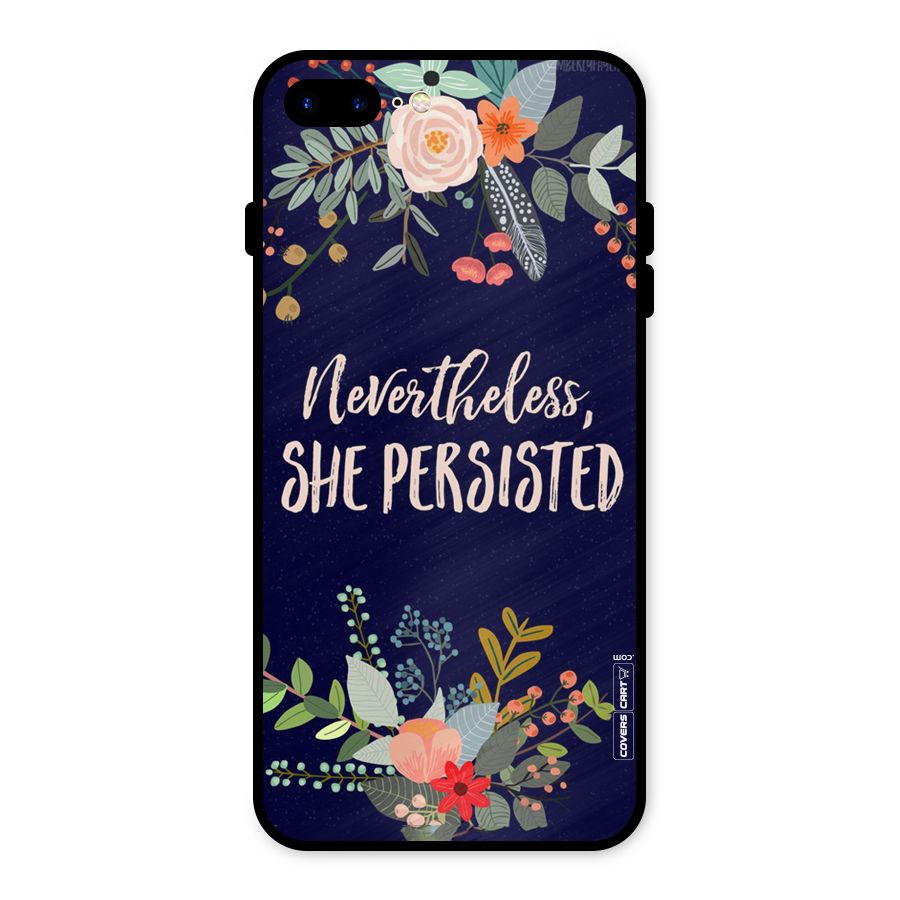 She Persisted Metal Back Case for iPhone 8 Plus