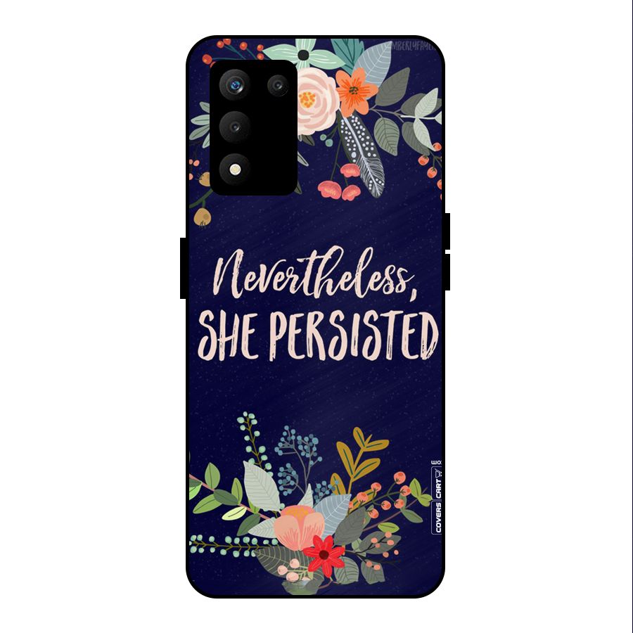 She Persisted Metal Back Case for realme 9 5G SE