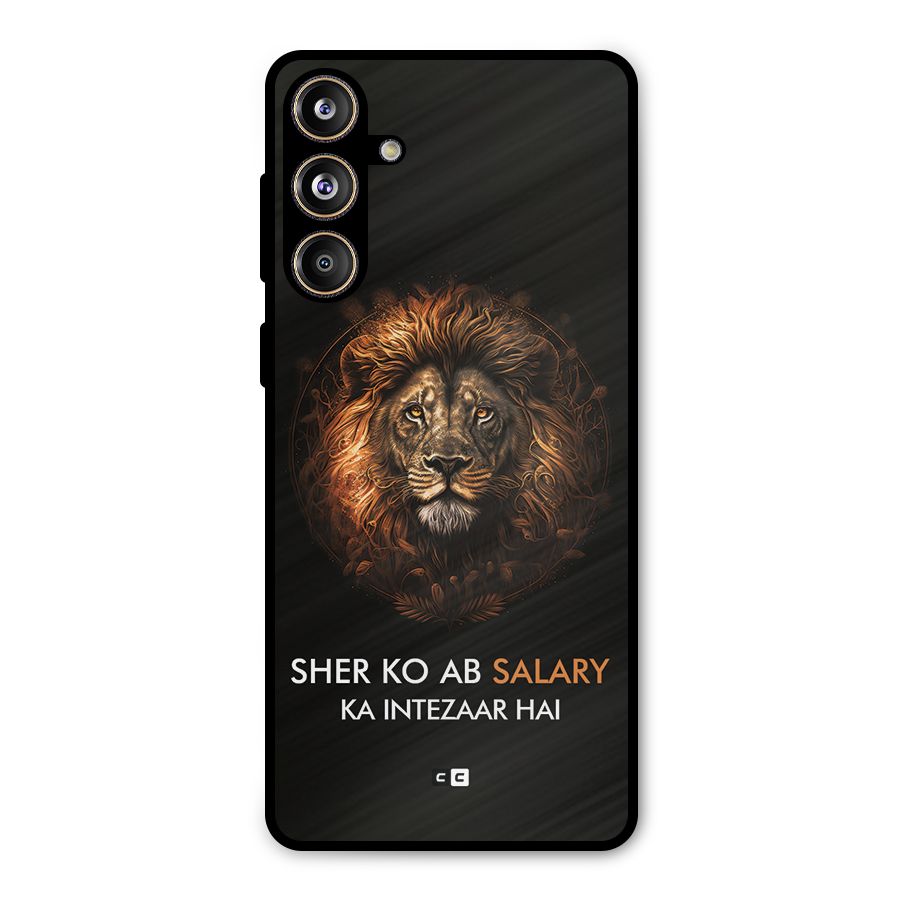 Sher On Salary Metal Back Case for Galaxy F55