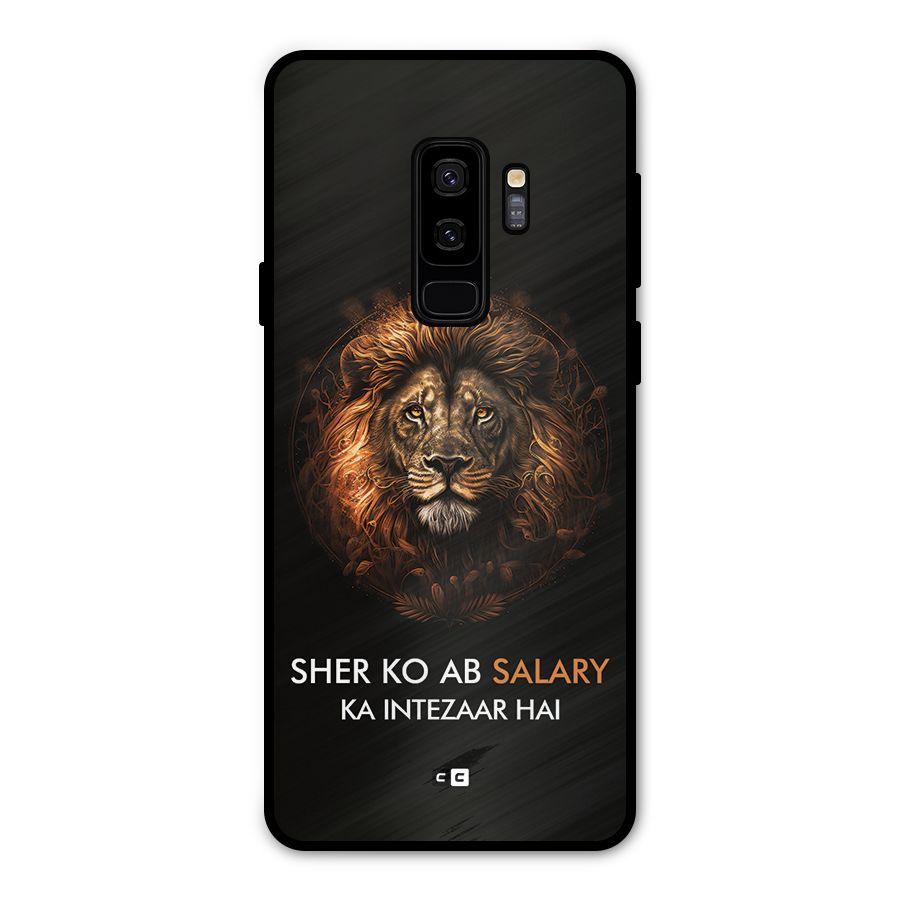 Sher On Salary Metal Back Case for Galaxy S9 Plus
