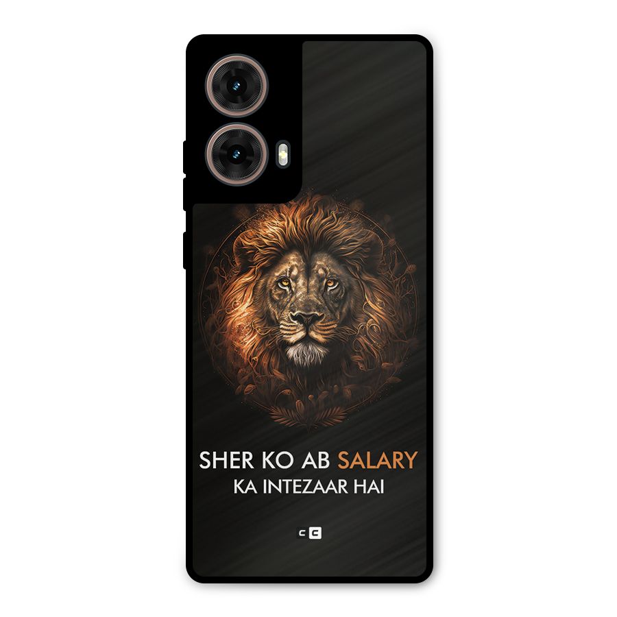 Sher On Salary Metal Back Case for Moto G85