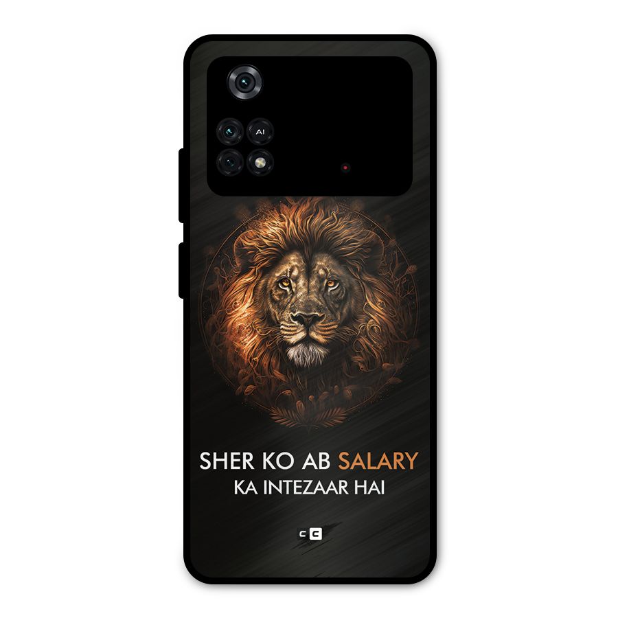 Sher On Salary Metal Back Case for Poco M4 Pro 4G