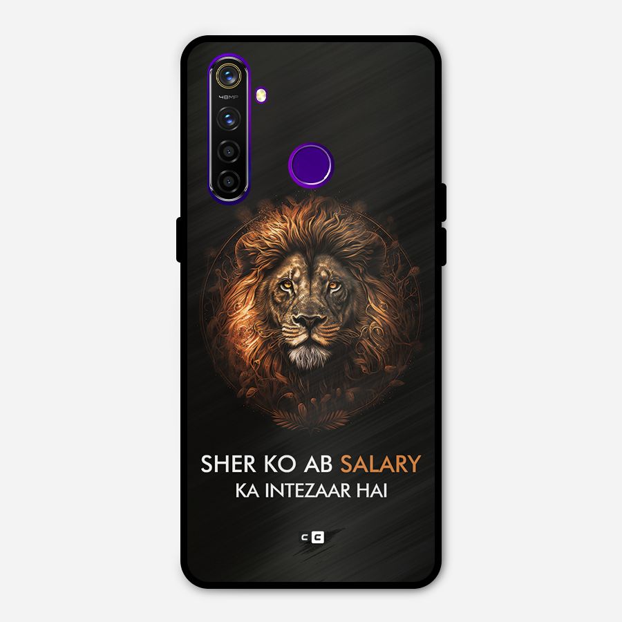 Sher On Salary Metal Back Case for Realme 5 Pro