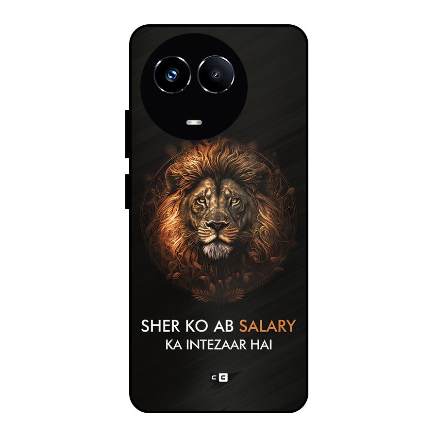 Sher On Salary Metal Back Case for Realme Narzo 60X
