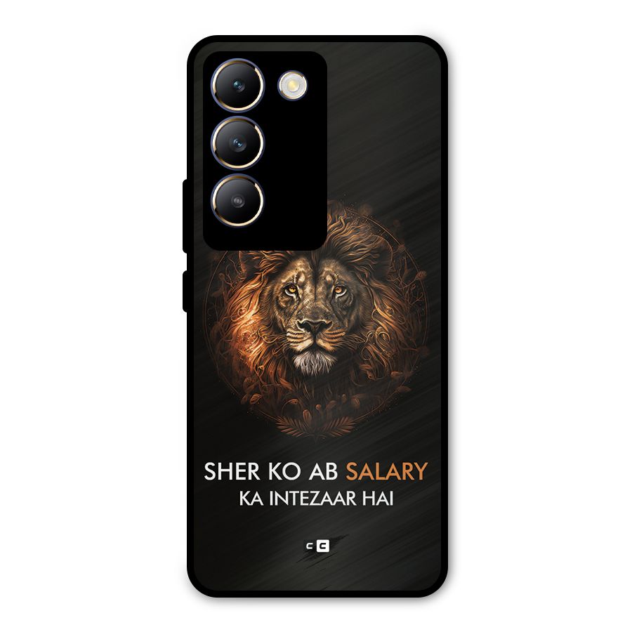 Sher On Salary Metal Back Case for Vivo T3 5G