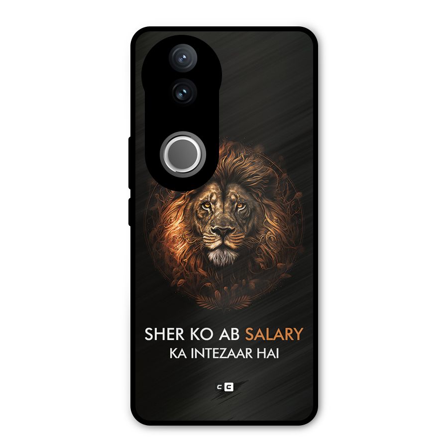 Sher On Salary Metal Back Case for Vivo V50e