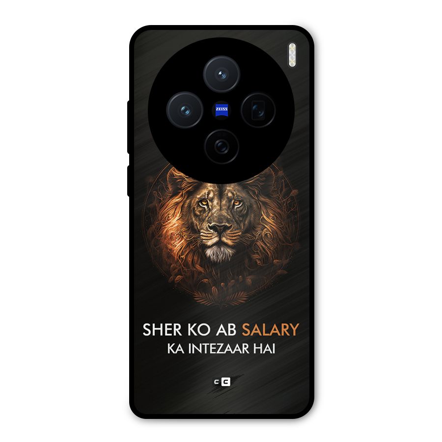 Sher On Salary Metal Back Case for Vivo X200