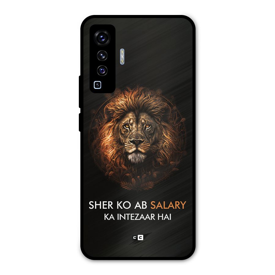 Sher On Salary Metal Back Case for Vivo X50
