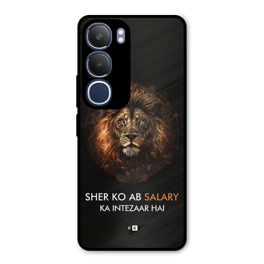 Sher On Salary Metal Back Case for Vivo Y29