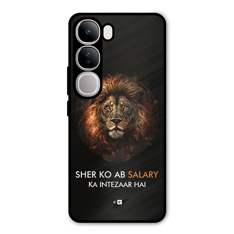 Sher On Salary Metal Back Case for Vivo Y300