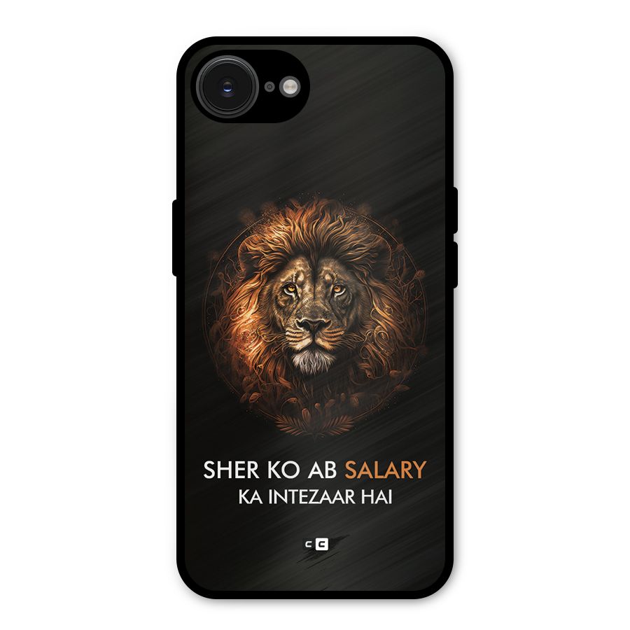 Sher On Salary Metal Back Case for iPhone 16e