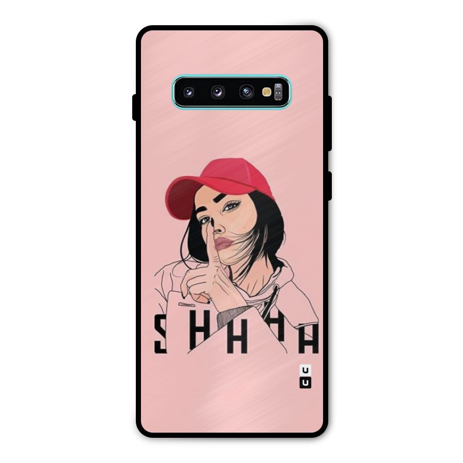 Shhhh Girl Metal Back Case for Galaxy S10 Plus