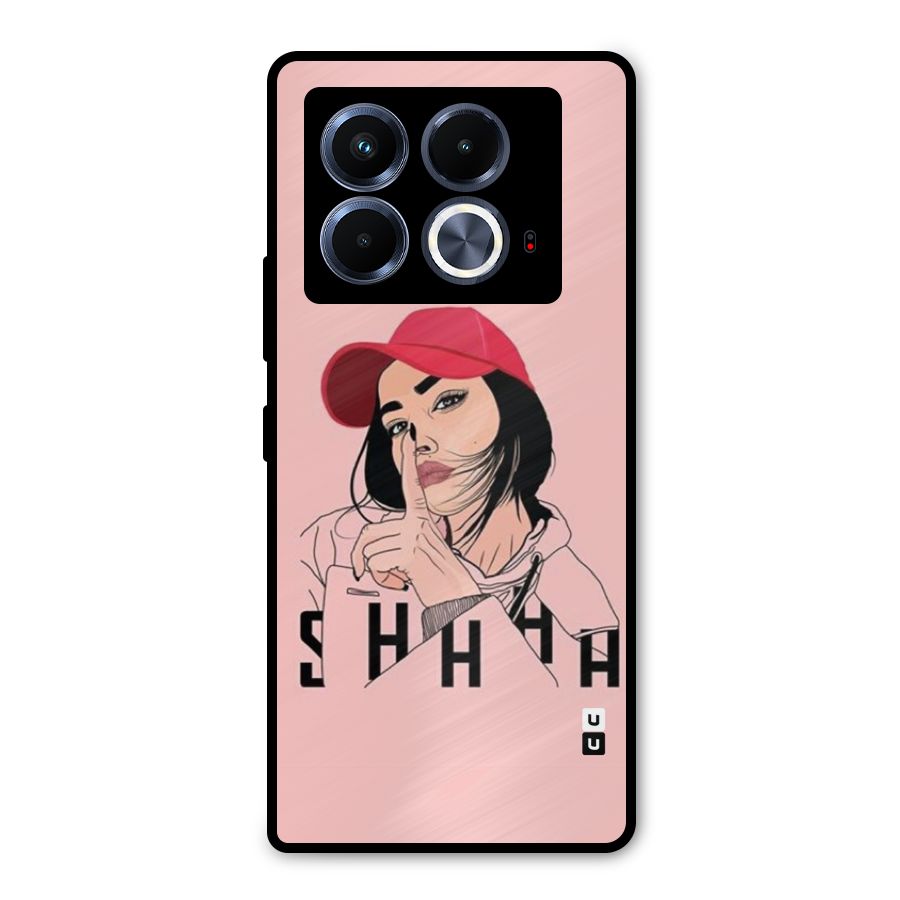 Shhhh Girl Metal Back Case for Infinix Note 40 5G