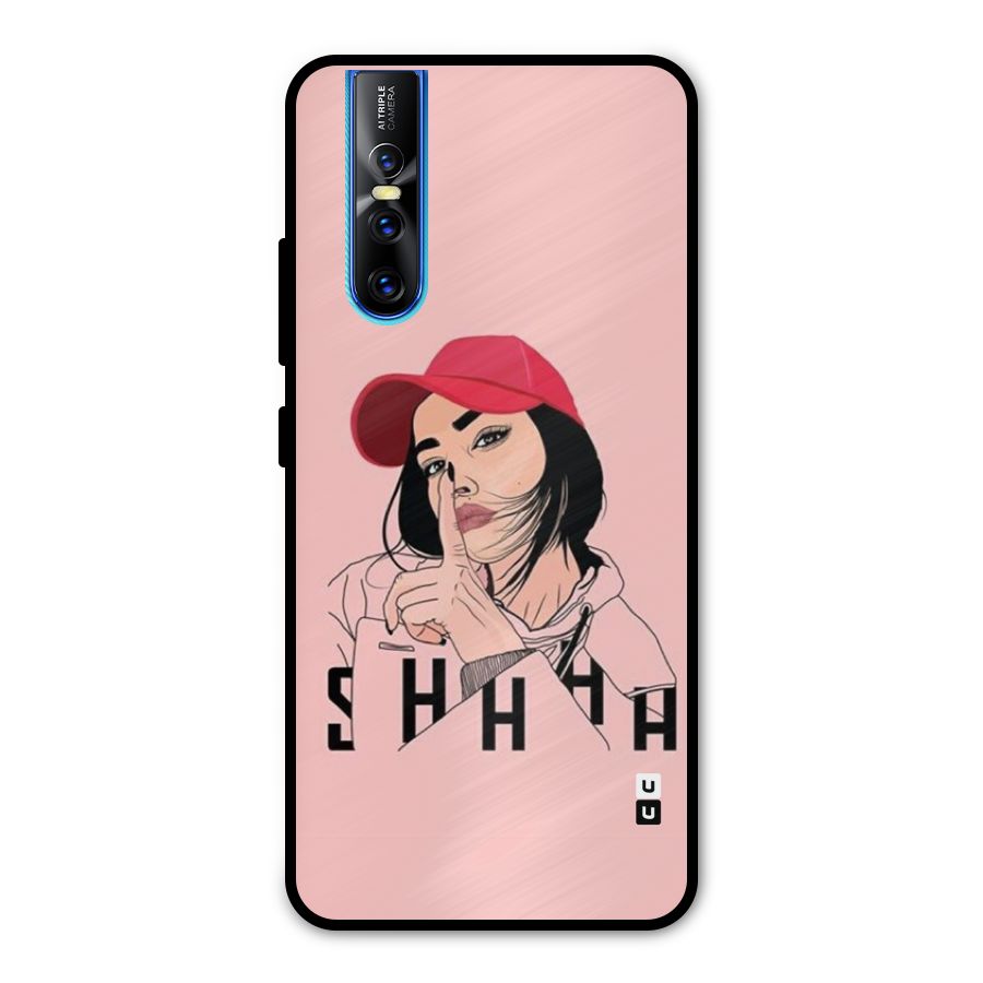 Shhhh Girl Metal Back Case for Vivo V15 Pro