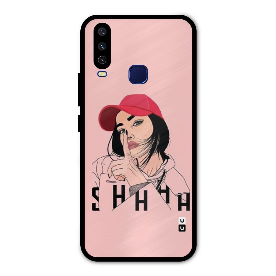 Shhhh Girl Metal Back Case for Vivo V17