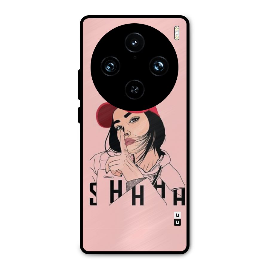 Shhhh Girl Metal Back Case for Vivo X100 Pro