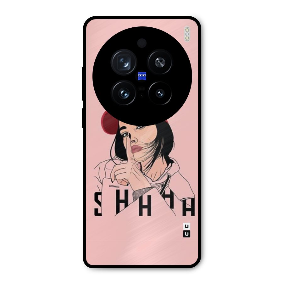 Shhhh Girl Metal Back Case for Vivo X200 Pro