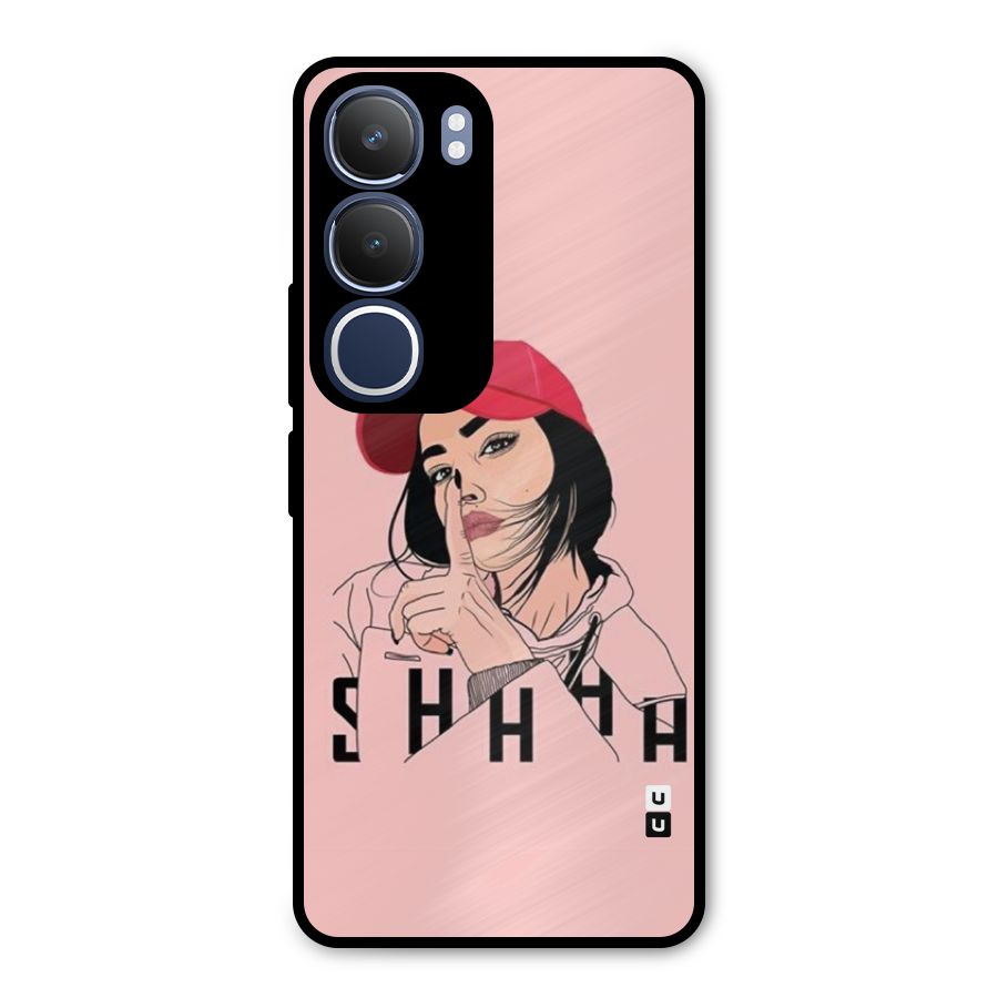 Shhhh Girl Metal Back Case for Vivo Y29
