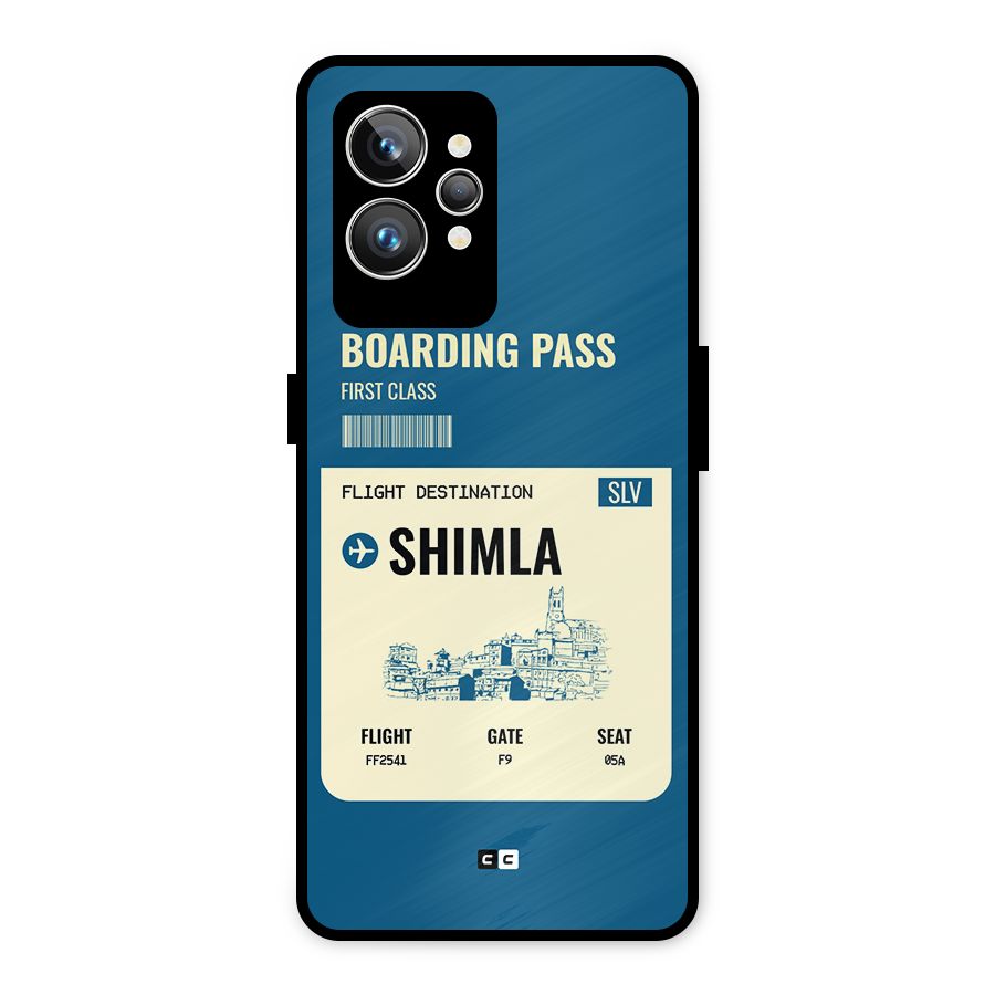 Shimla Boarding Pass Metal Back Case for Realme GT2 Pro