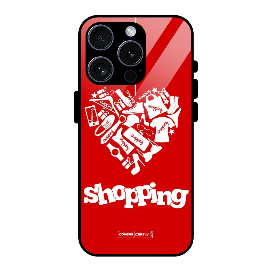 Shopaholic Shopping Love Glass Back Case for iPhone 15 Pro