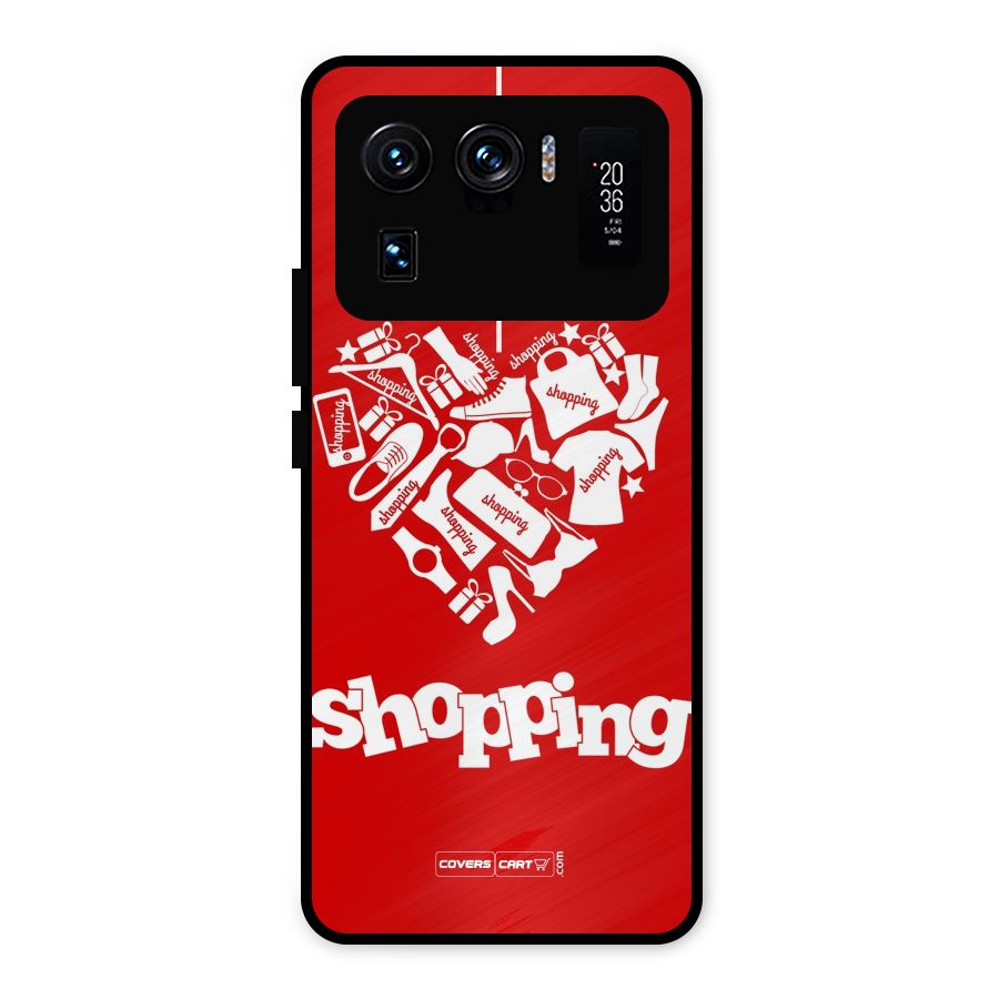 Shopaholic Shopping Love Metal Back Case for Mi 11 Ultra