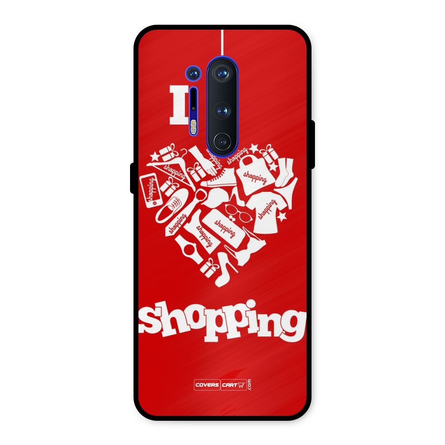Shopaholic Shopping Love Metal Back Case for OnePlus 8 Pro
