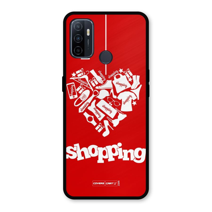 Shopaholic Shopping Love Metal Back Case for Oppo A53