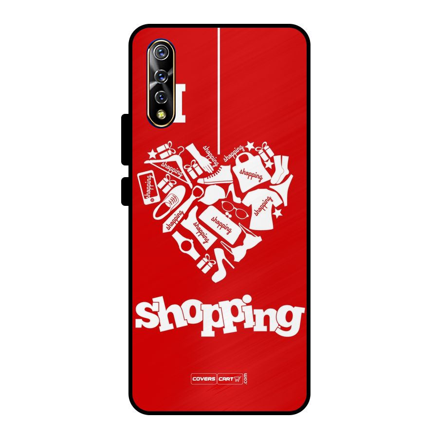 Shopaholic Shopping Love Metal Back Case for Vivo S1