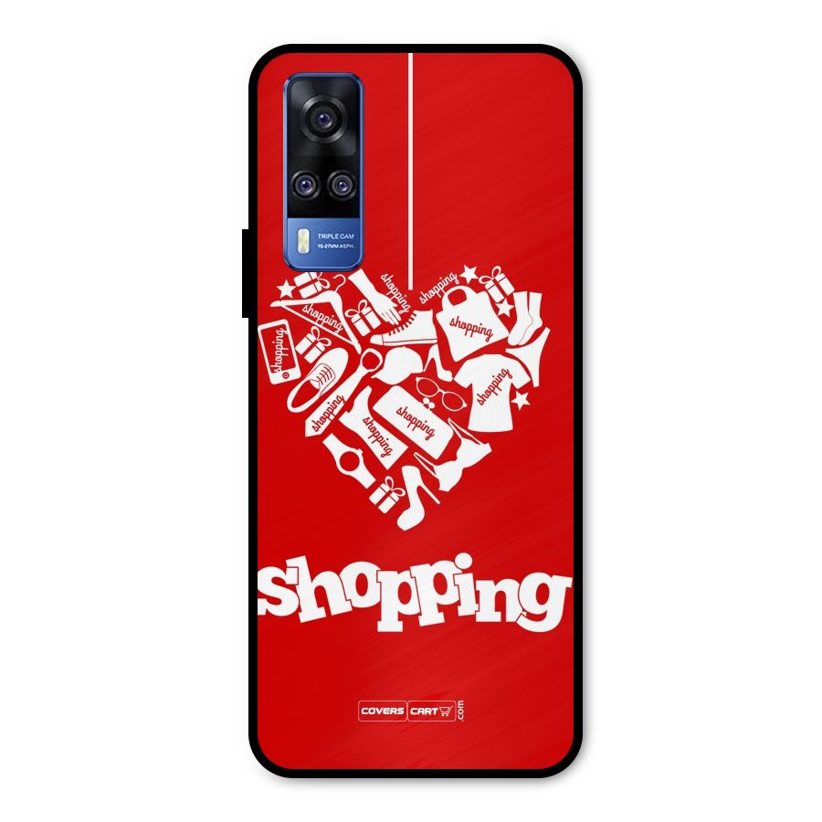 Shopaholic Shopping Love Metal Back Case for Vivo Y31
