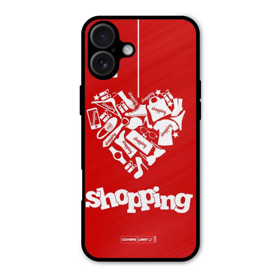 Shopaholic Shopping Love Metal Back Case for iPhone 16 Plus