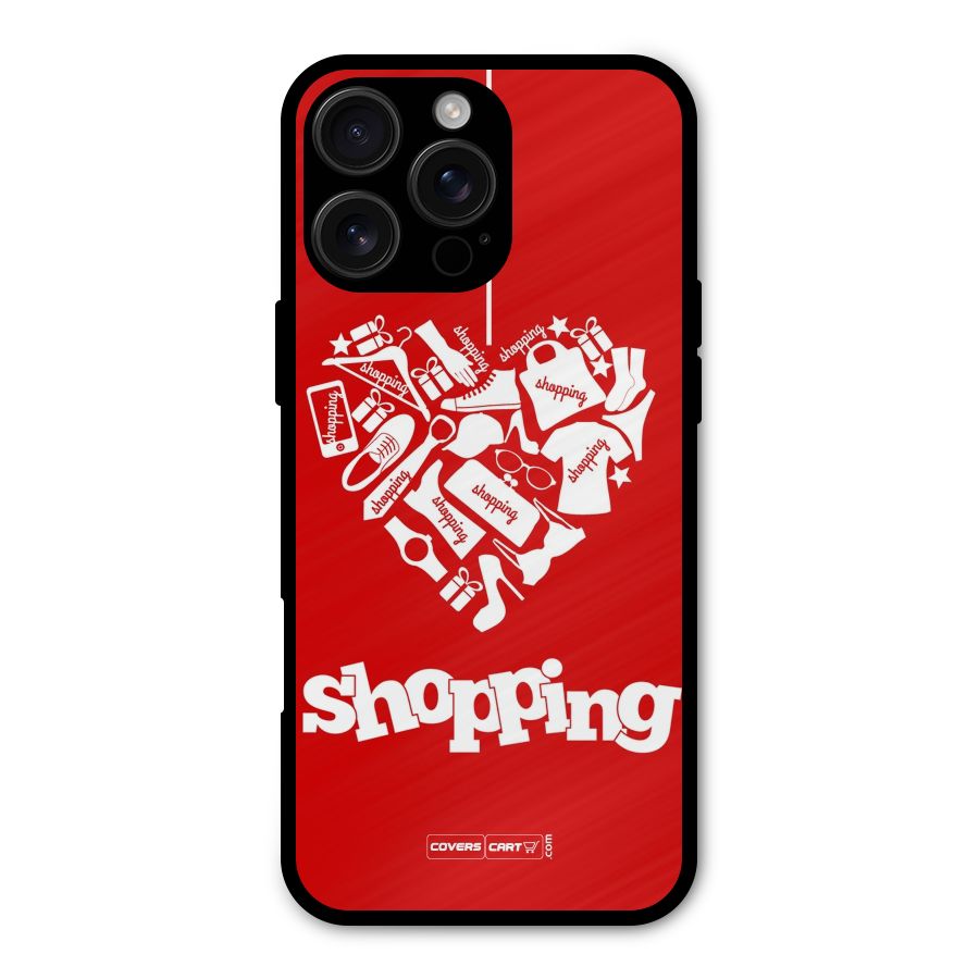 Shopaholic Shopping Love Metal Back Case for iPhone 16 Pro Max